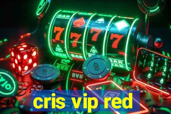 cris vip red